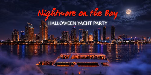 Nightmare on the Bay | San Diego Halloween Yacht Party 2026