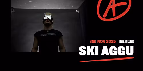 Ski Aggu I Luxembourg (SOLD-OUT)