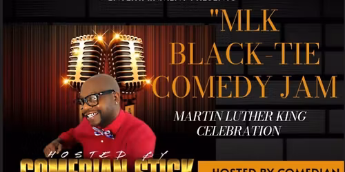 MLK BLACK-TIE COMEDY JAM