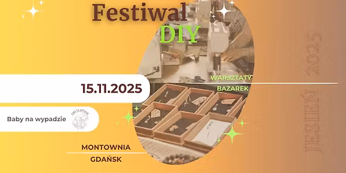 Festiwal DIY w Montowni- warsztaty& bazarek