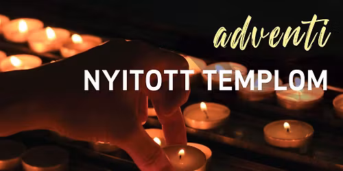 Adventi Nyitott Templom