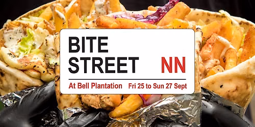 Bite Street - Sept 25 to 27 in Towcester - NN's hottest street food event