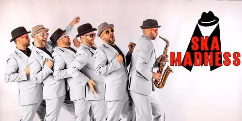 Ska Madness Party @ Last Drop Village Hotel & Spa