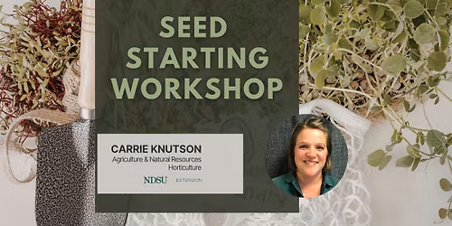 Seed Starting Workshop