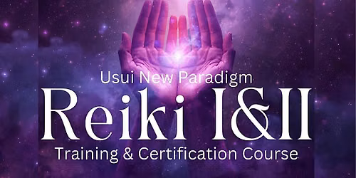 Usui Master New Paradigm Reiki & Certification Course with Donna Lakes