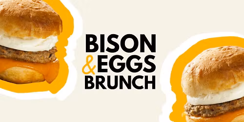 Bison & Eggs Brunch