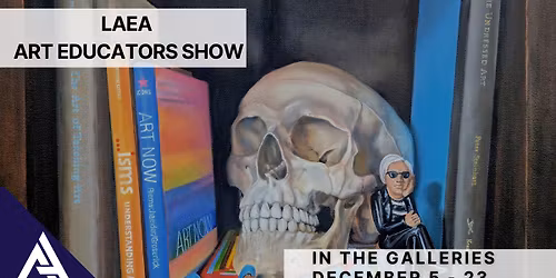 LAEA Art Educators Show