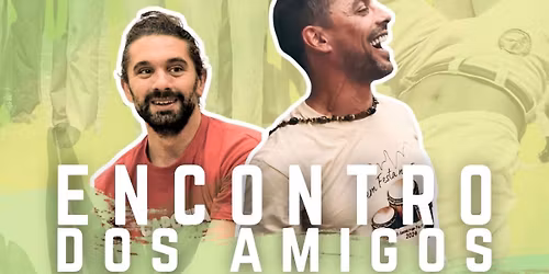 Encontro dos Amigos "AX\u00c9 DEND\u00ca \u00c9 DA NOSSA COR"