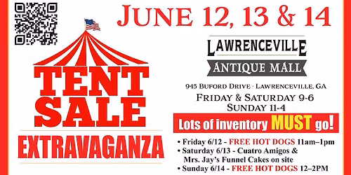 TENT SALE EXTRAVAGANZA - LAWRENCEVILLE ANTIQUES - JUNE 12TH, 13th and 14th, 2026. 