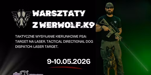 Taktyczne wysy\u0142anie kierunkowe psa: Target na laser - Warsztaty z Werwolf.K9