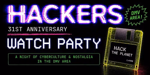 Hackers: 31st Anniversary Watch Party Experience