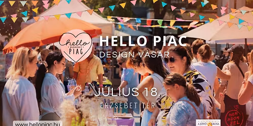 HELLO PIAC \/\/ Erzs\u00e9bet t\u00e9r \/\/ j\u00falius 18.