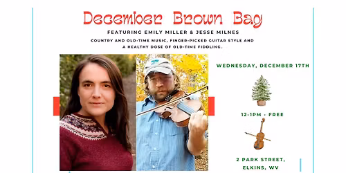 December Brown Bag Concert featuring Emily Miller & Jesse Milnes