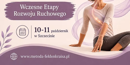 Metoda Feldenkraisa  Wczesne Etapy Rozwoju Ruchowego