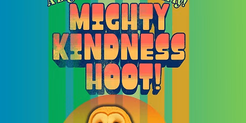 Mighty Kindness Hoot!