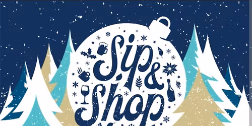 Holiday Sip & Shop 2025