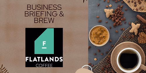 Flatlands Coffee Business Briefing and brew