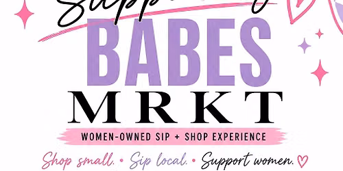 Babes Supporting Babes MRKT