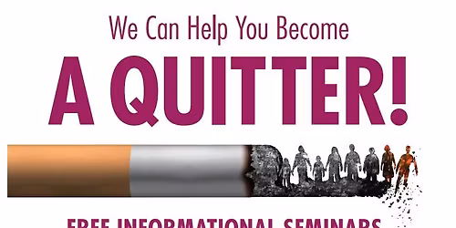 Become a Quitter: Free Informational Seminar