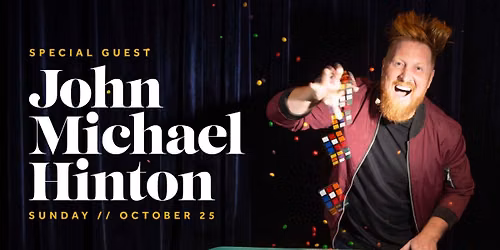 Special Guest - John Michael Hinton