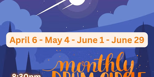 Monthly Drum Cicle - Full Moon Edition