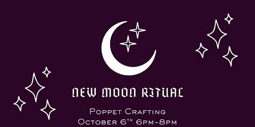 October New Moon Ritual - Poppets