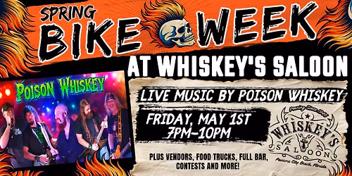 POISON WHISKEY @ WHISKEY'S SALOON SPRING BIKE WEEK