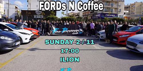 FORDs N Coffee 2\/11 Sunday 17:00 @ ILION (Parking Sklavenitis - Agora Music Cafe)