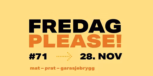 Fredag Please!
