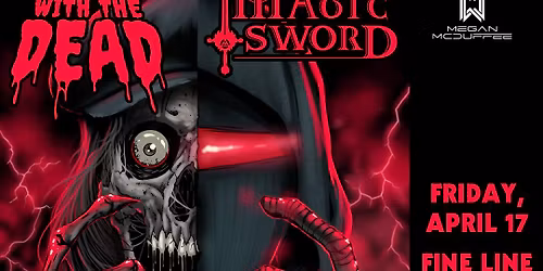 Dance With The Dead and Magic Sword