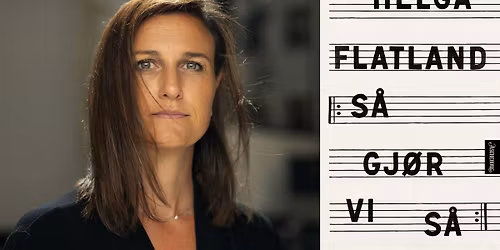 Helga Flatland: S\u00e5 gj\u00f8r vi s\u00e5