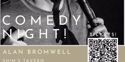Comedy Night at Shim's Tavern ft. Alan Bromwell!