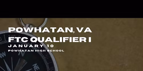 Powhatan FTC Qualifier I