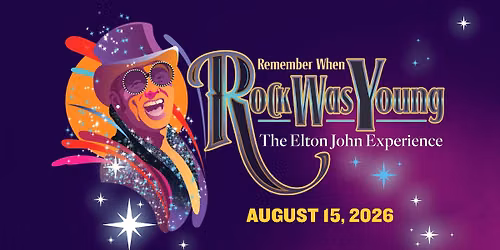 Remember When Rock Was Young: The Elton John Experience