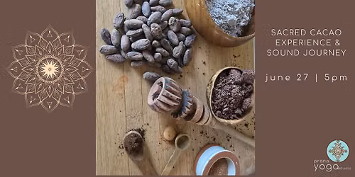 SACRED CACAO EXPERIENCE & SOUND JOURNEY