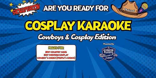 Cosplay Karaoke: Cowboys & Cosplay Edition