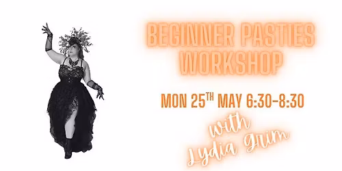 Beginner Pasties Workshop with Lydia Grim