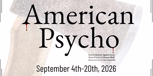 OCTA Presents: "American Psycho" - Final Weekend