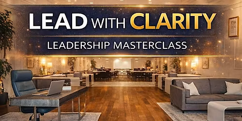 Lead with Clarity: A Leadership Alignment Masterclass