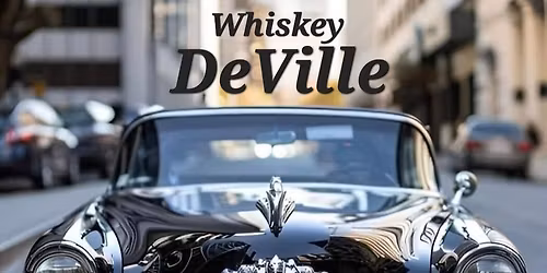 WHISKEY DEVILLE