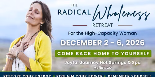 The Radical Wholeness Retreat