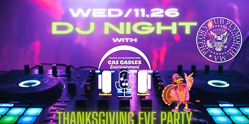 Thanksgiving Eve DJ Night with Caz Gadles Entertainment