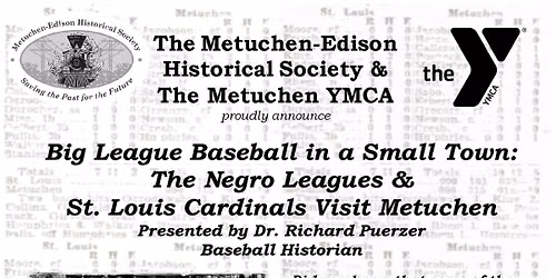 Big League Baseball in a Small Town: The Negro Leagues & St. Louis Cardinals Visit Metuchen