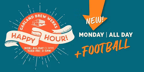 Happy Hour All Day and Monday Night Football