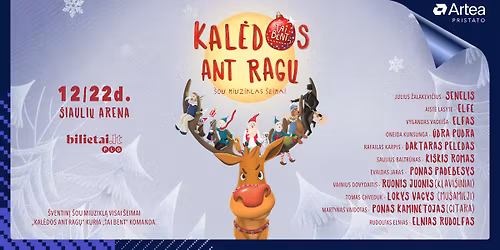 Miuziklas \u0161ou \u201eKal\u0117dos ant rag\u0173\u201c| \u0160iauli\u0173 arena, 12.22 d.
