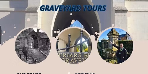 Friars Bush Graveyard Winter 25\/26 Saturdays 11am Cemetery Tour
