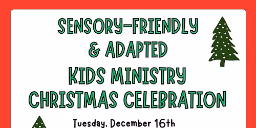 Sensory-Friendly and Adapted Kids Ministry: Christmas Celebration