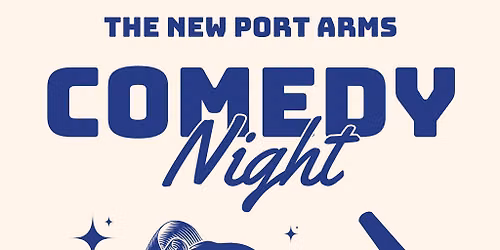 Comedy Night At The New Port Arms