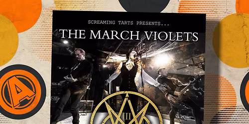 The March Violets @ The New Adelphi