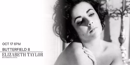 Elizabeth Taylor Retrospective: BUTTERFIELD 8